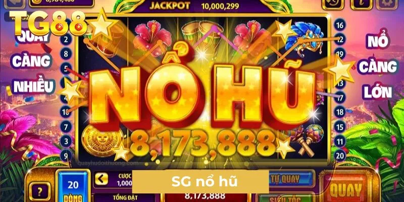 SG nổ hũ